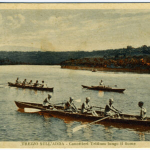 Canottieri Tritium. Dalla raccolta privata di Rino Tinelli