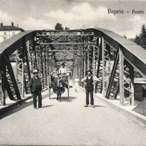 Ponte di Aureolo - Ponte tra Vaprio d’Adda e Canonica d’Adda, immagine storica. Dalla Raccolta di Lino Reduzzi in copia presso Giuseppe Pezzi