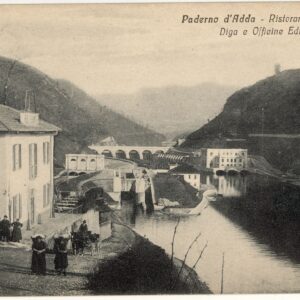 Ristorante Belvedere (oggi Toscano) con Diga Nuova e Centrale Semenza. Dalla raccolta privata di Francesco Oltolini